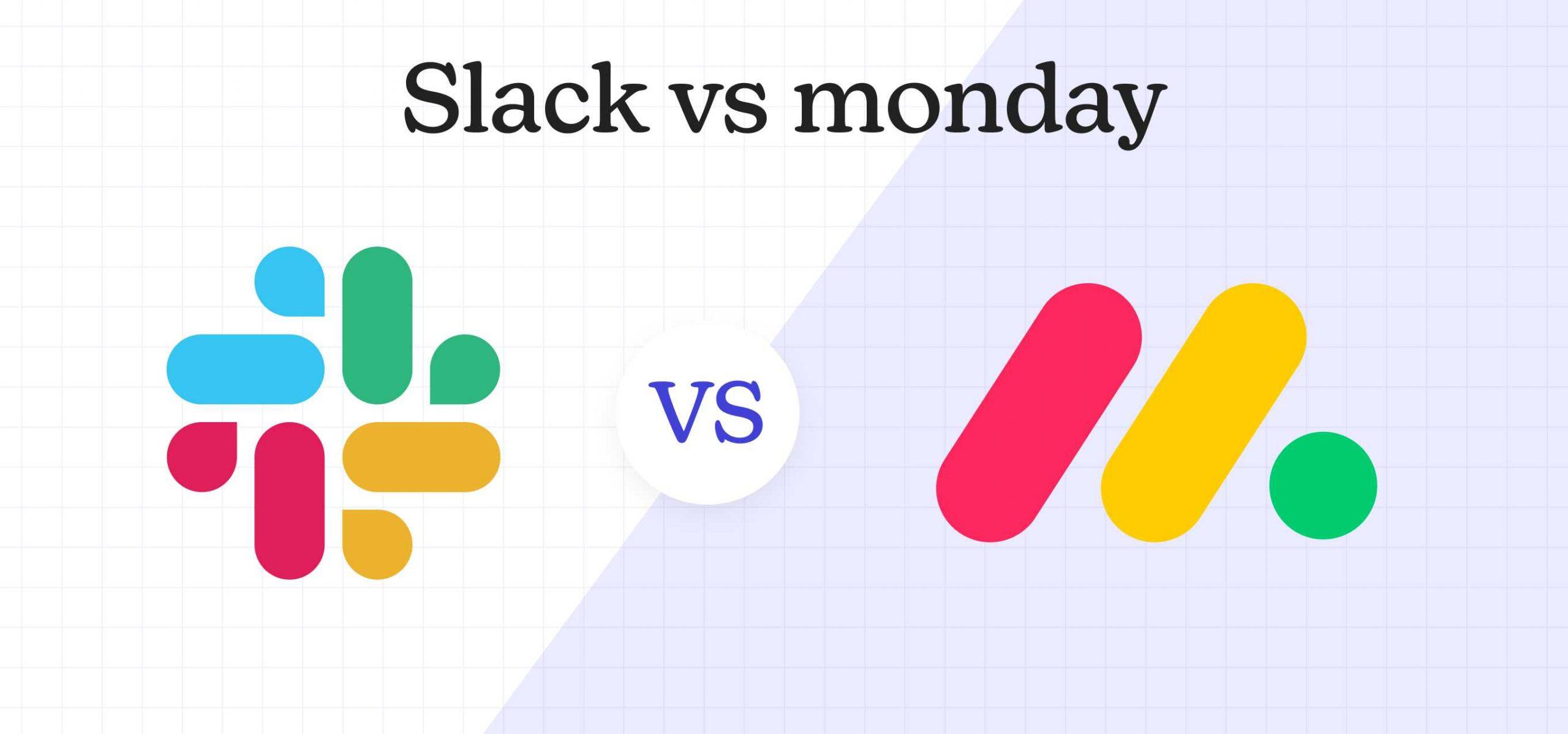 slack vs monday comparison