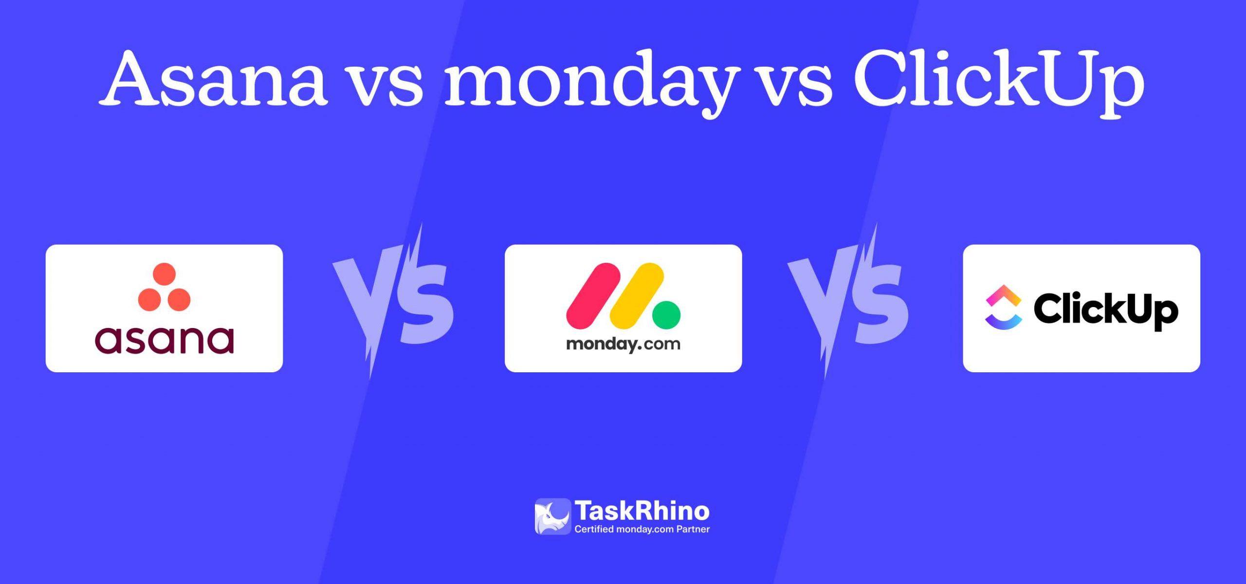 asana vs monday vs clickup